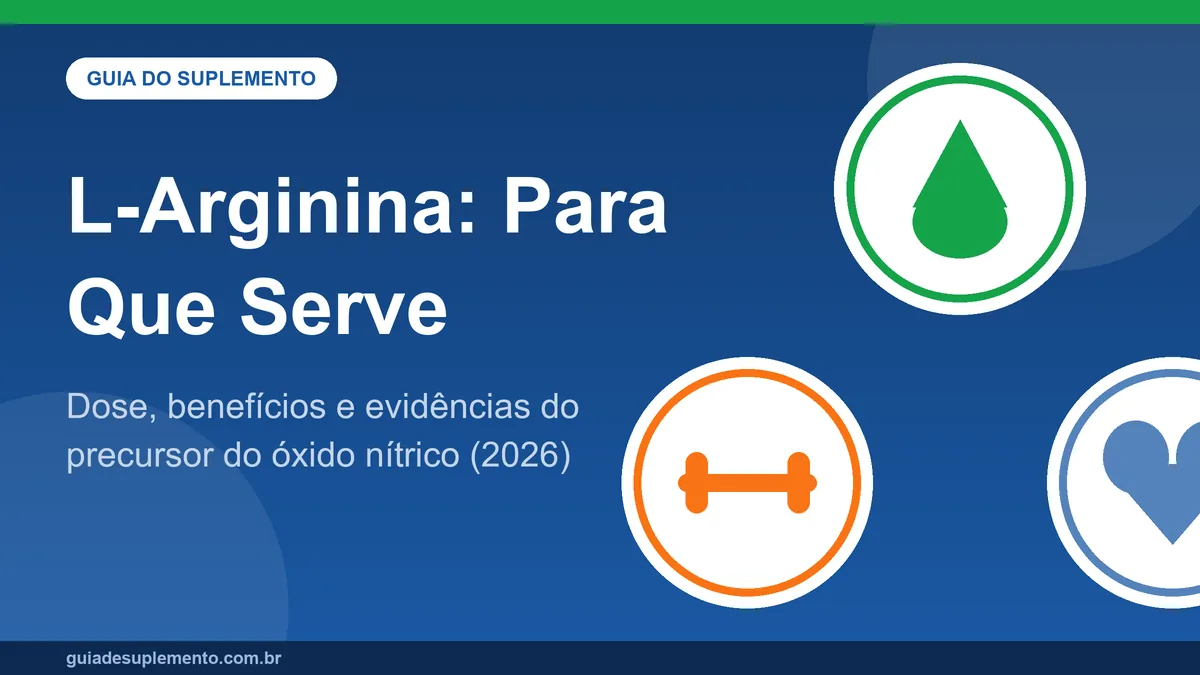 L-arginina: aminoácido precursor do óxido nítrico, doses usadas em estudos e benefícios com evidência